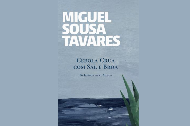 "Cebola Crua com Sal e Broa", de Miguel Sousa Tavares